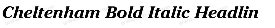Cheltenham Bold Italic Headline BT字体转换